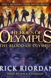 Rick Riordan - Blood of Olympus