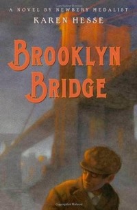 Карен Гессе - Brooklyn Bridge