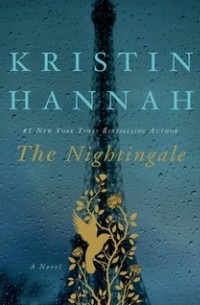 Kristin Hannah - The Nightingale