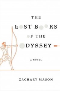 Захари Мэйсон - Lost Books of the Odyssey