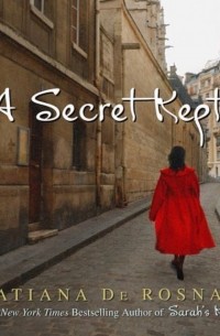 Tatiana de Rosnay - Secret Kept