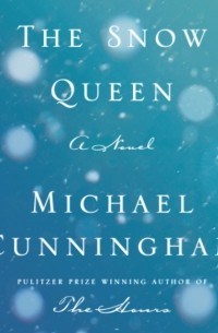 Майкл Каннингем - Snow Queen