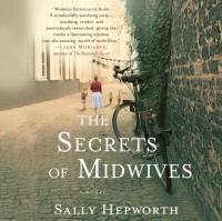 Sally Hepworth - The Secrets of Midwives