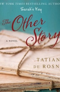 Tatiana de Rosnay - Other Story