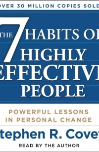  - The 7 Habits of Highly Effective People