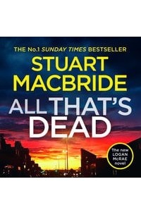 Стюарт Макбрайд - All That's Dead