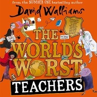 Дэвид Уолльямс - The World’s Worst Teachers