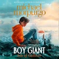 Майкл Морпурго - Boy Giant: Son of Gulliver