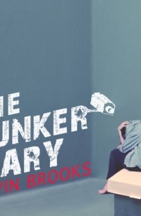 Кевин Брукс - Bunker Diary