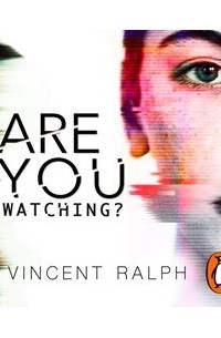 Винсент Ральф - Are You Watching?