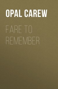 Опал Карью - Fare to Remember