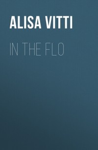 Алиса Витти - In the FLO