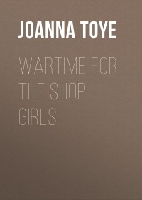  - Wartime for the Shop Girls 