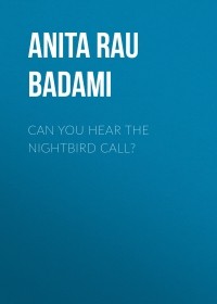 Анита Рау Бадами - Can You Hear the Nightbird Call?