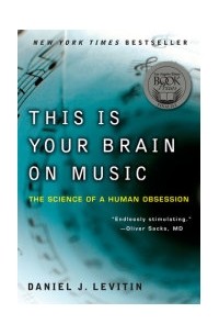 Дэниел Левитин - This Is Your Brain on Music