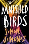 Саймон Хименес - The Vanished Birds