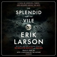Эрик Ларсон - The Splendid and the Vile