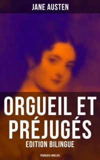 Jane Austen - Orgueil et Préjugés