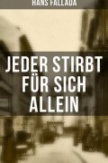 Ганс Фаллада - Jeder stirbt für sich allein