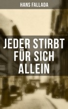 Ганс Фаллада - Jeder stirbt für sich allein