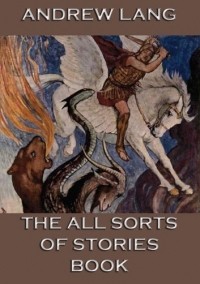  - The All Sorts Of Stories Book