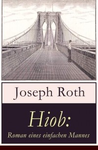 Joseph Roth - Hiob: Roman eines einfachen Mannes