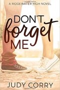 Джуди Корри - Don't Forget Me