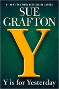 Sue Grafton - Y is for Yesterday