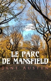 Jane Austen - Le Parc de Mansfield