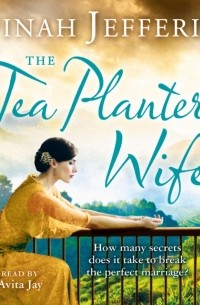 Дайна Джеффрис - The Tea Planter's Wife