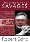 Роберт Эдрик - The Lives Of The Savages