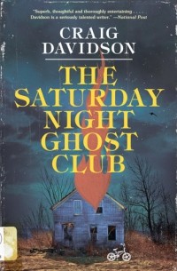 Крейг Дэвидсон - The Saturday Night Ghost Club