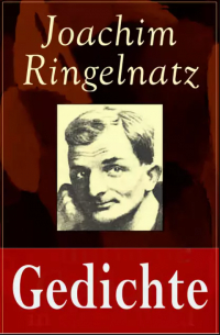 Joachim Ringelnatz - Gedichte