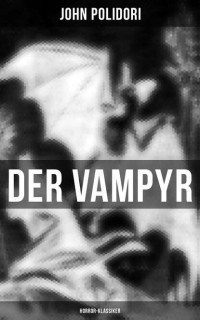 John Polidori - Der Vampyr