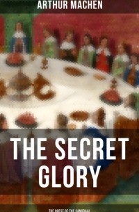 The Secret Glory