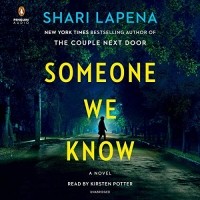 Shari Lapena - Someone We Know