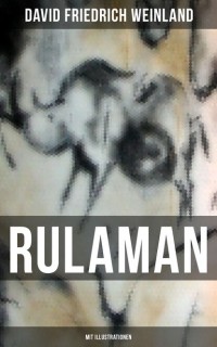 David Friedrich Weinland - Rulaman