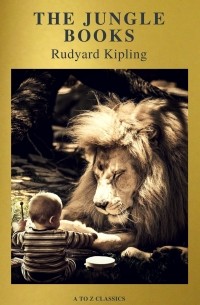Rudyard Kipling - The Jungle Books 