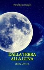 Jules Verne - Dalla Terra alla Luna