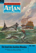 Ганс Кнайфель - Atlan 48: Die Insel des dunklen Mondes