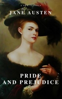 Jane Austen - Pride and Prejudice