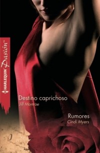 Destino caprichoso - Rumores