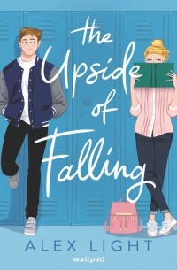 Алекс Лайт - The Upside of Falling