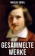 Николай Гоголь - Gesammelte Werke von Nikolai Gogol