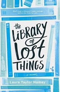 Лора Тейлор Нейми - The Library of Lost Things