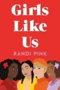 Randi Pink - Girls Like Us