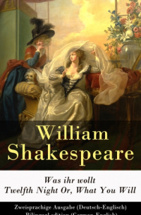  - Was ihr wollt / Twelfth Night Or, What You Will - Zweisprachige Ausgabe
