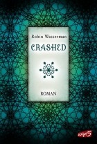 Robin Wasserman - Crashed