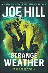 Joe Hill - Strange Weather (сборник)