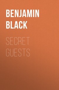 Benjamin Black - Secret Guests